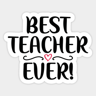 best teacher ever Sticker